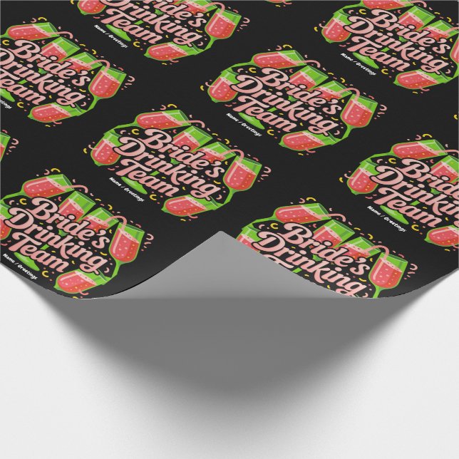 Brides Drinking Team Junggeselinnen-Abschied Desig Geschenkpapier (Ecke)