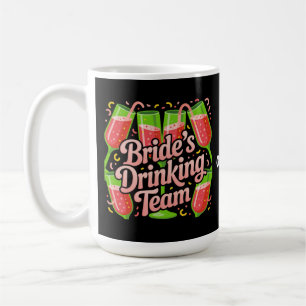 Brides Drinking Team Junggeselinnen-Abschied Desig Kaffeetasse