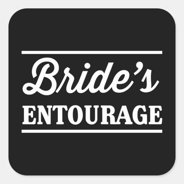 Bride's Entourage Quadratischer Aufkleber (Vorderseite)