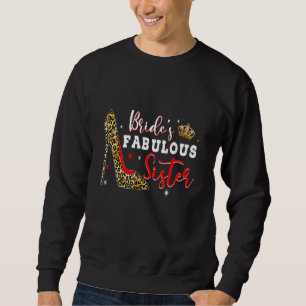 Brides fabelhafte Schwester Happy Marry Wedding Mo Sweatshirt