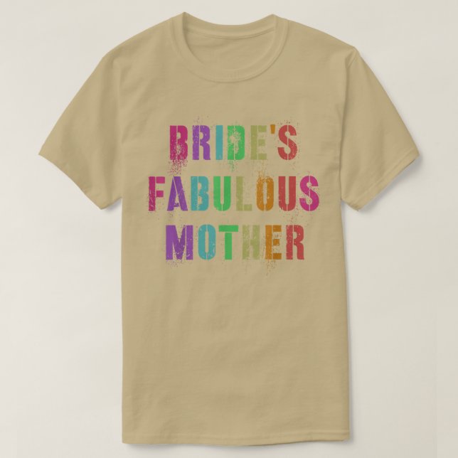 BRIDES FABULOUS MUTTER Brautparty Mama Family Ma T-Shirt (Design vorne)