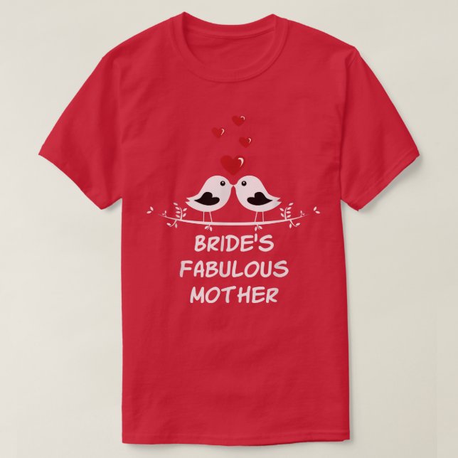 Brides Fabulous Mutter Mutter der Braut Hochzeit T-Shirt (Design vorne)