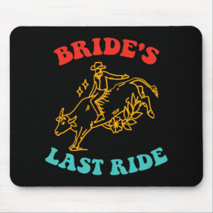 Bride's Last Ride - Junggeselinnen-Abschied Cowgir Mousepad