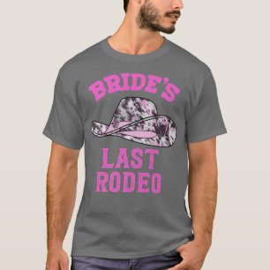 Brides Last Rodeo Cowgirl Junggeselinnen-Abschied T-Shirt