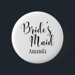 Bride's Maid Black Script Typografie w/ Name (30) Button<br><div class="desc">Mein innerer Grammatik-Snob bestand darauf, dass ich eine Version dieses Knopfes mit einem Apostrophe einschließen sollte. Wenn es Ihnen egal ist oder Sie es nicht brauchen, gibt es andere Versionen, die diesen hübschen Schriftart verwenden, und Sie können eine davon auswählen. Wenn auch Sie gewollt haben, ein wenig "Punctuation" im Design...</div>