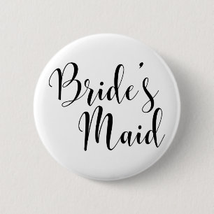 Bride's Maid Modern Black Script Typografie (30) Button