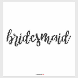 Bridesmaid Aufkleber