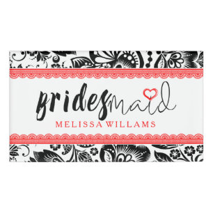 Bridesmaid Black & White Damaskas Red Lace Accesso Namenschild