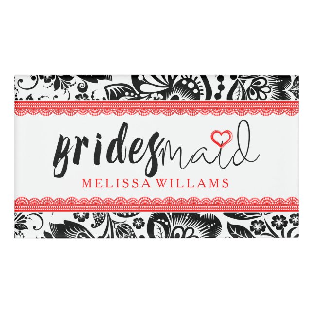 Bridesmaid Black & White Damaskas Red Lace Accesso Namenschild (Vorderseite)