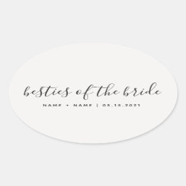 Bridesmaid Calligraphy Besties of the Bride  Ovaler Aufkleber