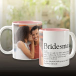 Bridesmaid Definition Foto Gastgeschenk Hochzeit Zweifarbige Tasse<br><div class="desc">Personalisieren Sie für Ihre Brautjungfrauen,  um ein einzigartiges Geschenk für die Gunst der Junggesellen zu kreieren. Ein perfekter Weg,  ihr zu zeigen,  wie phantastisch sie jeden Tag ist. Entwickelt von Thisisnotme©</div>