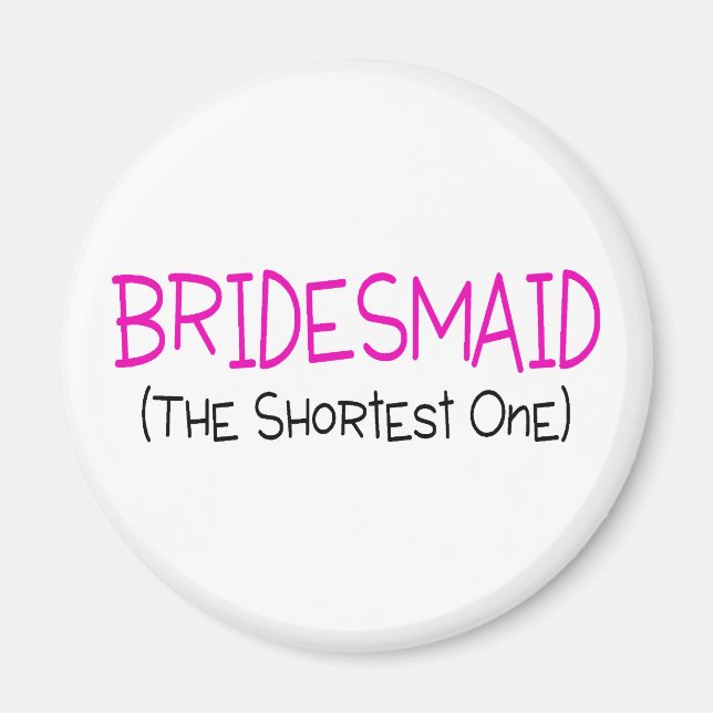 Bridesmaid die Kurze Magnet (Vorne)