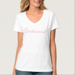 Bridesmaid Elegant Pink Script T-Shirt<br><div class="desc">Was für ein süßer Bridesmaid T - Shirt, um sich mit Freunden, Junggeselinnen-Abschied, Probe zu vergnügen. Lass allen, dass du Bridesmaid bist. Das wäre mit ein paar rosa Shorts, Jeans, einem kurzen lässigen Rock, bezaubernd. Wie niedlich Sie in diesem bezaubernden T - Shirt aussehen werden. beladoradesigns@gmail.com</div>