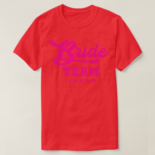 Bridesmaid für Junggeselinnen-Abschied BRIDE TEAM T-Shirt (Design vorne)