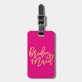 Bridesmaid Hot Pink und Gold Reise Gepäckanhänger