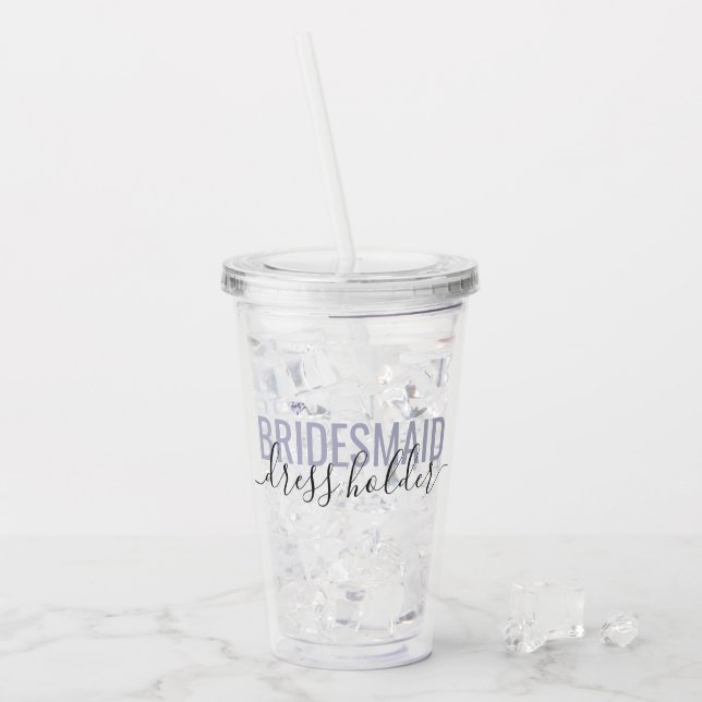 Bridesmaid Job Coordinated Brautparty Name Acryltrinkbecher (Vorderseite Ice)