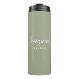 Bridesmaid Modern Minimalistisch Script Sage Green Thermosbecher
