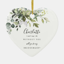 Bridesmaid Proposal Ceramic Keepsake Ornament