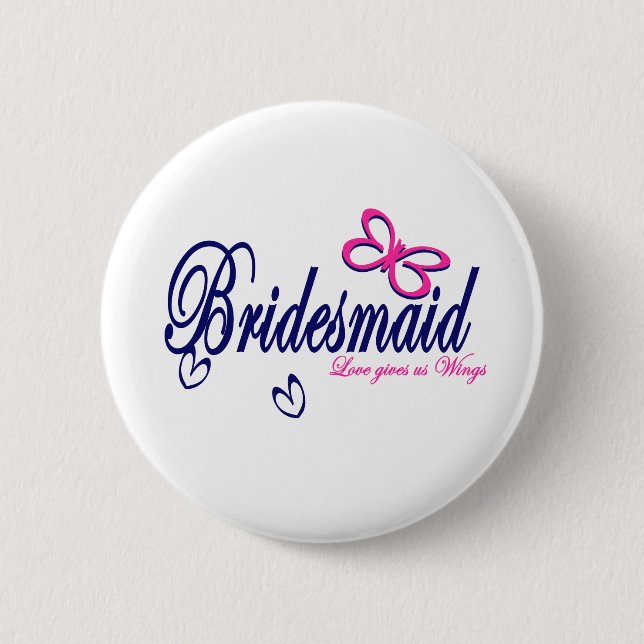 Bridesmaid/Schmetterling Button (Vorderseite)