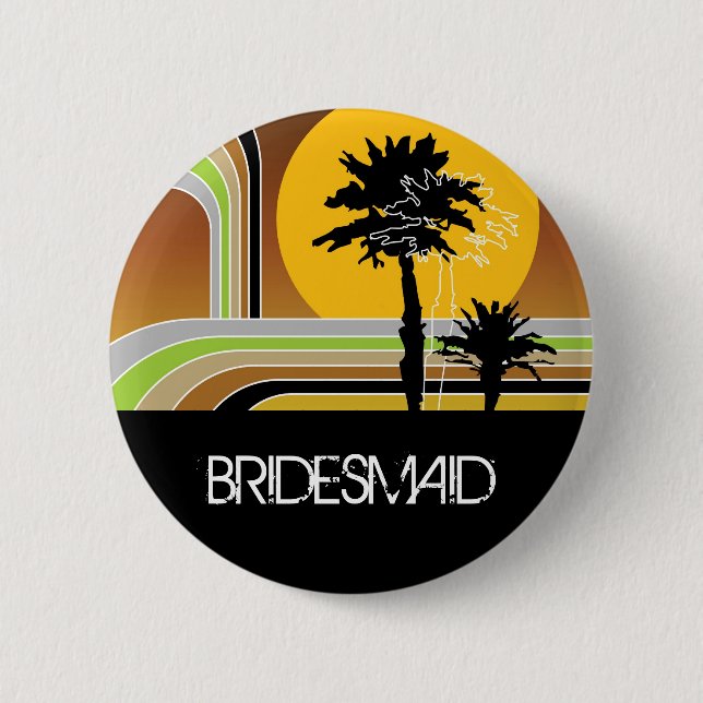 BRIDESMAID Summer Palm Trees Sunset Wedding Button (Vorderseite)