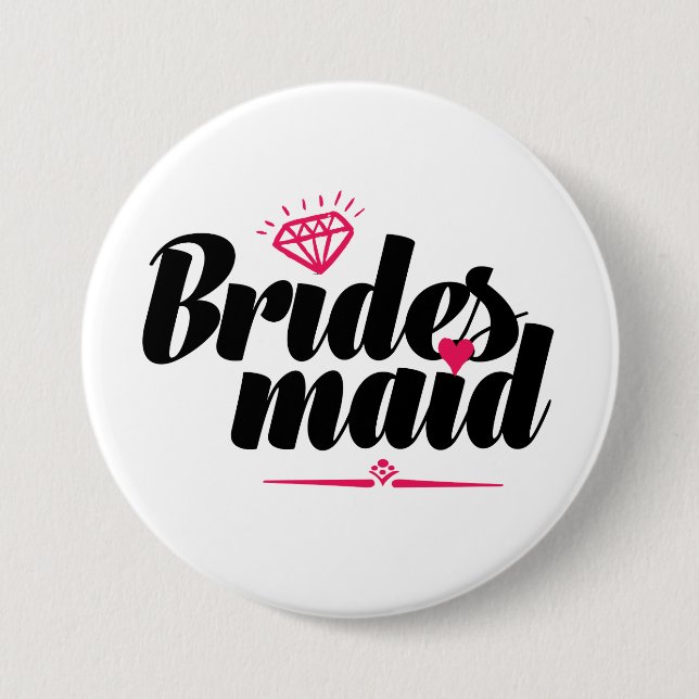 Bridesmaid-Taste für Hochzeitsstift-Junggeselinnen Button (Vorderseite)