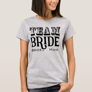 Bridesmaid Team Bride Hand Lettisch Black Ink T-Shirt