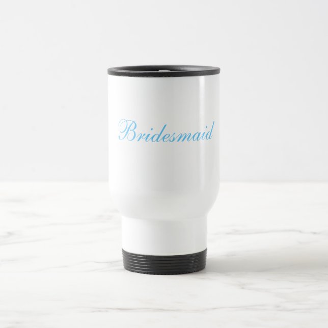 Bridesmaid Travel Mug Reisebecher (Mittel)