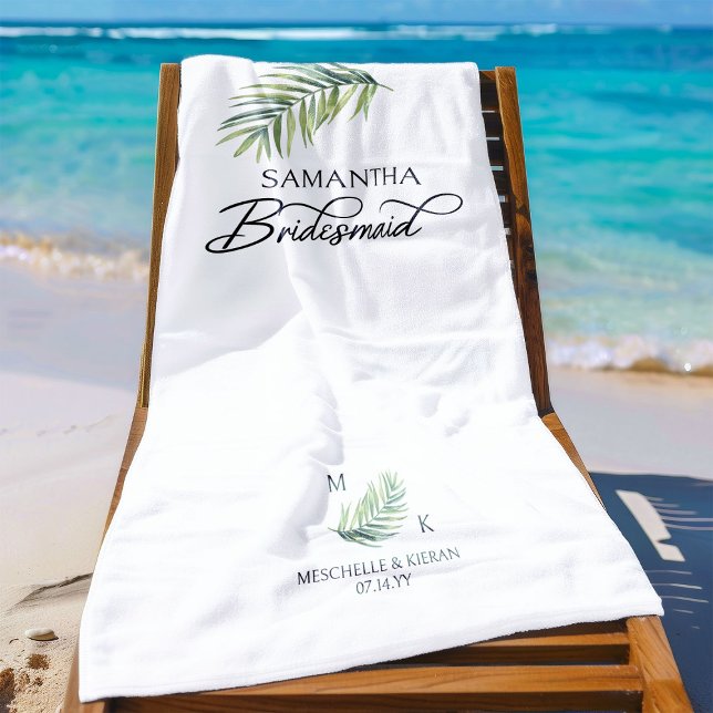 Bridesmaid Tropical Palm Leaf Hochzeit in Urlaubso Strandtuch (Bridemaid beach towel with palm leaf and calligraphy)
