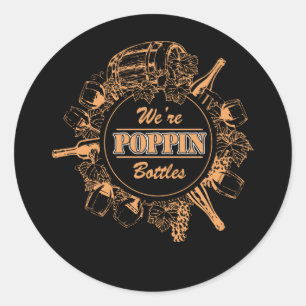 Bridesmaid Wir sind Poppin Flaschen Bride Wedding Runder Aufkleber