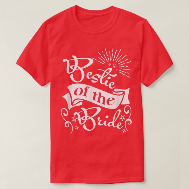 Bridesmaids Bride Bestie Wedding BESTE FREUNDIN Be T-Shirt (Design vorne)
