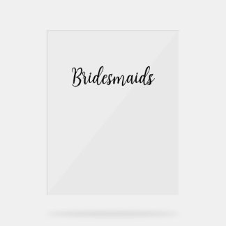 Bridesmaids Simple Wedding Black Typografy Text Acrylschild