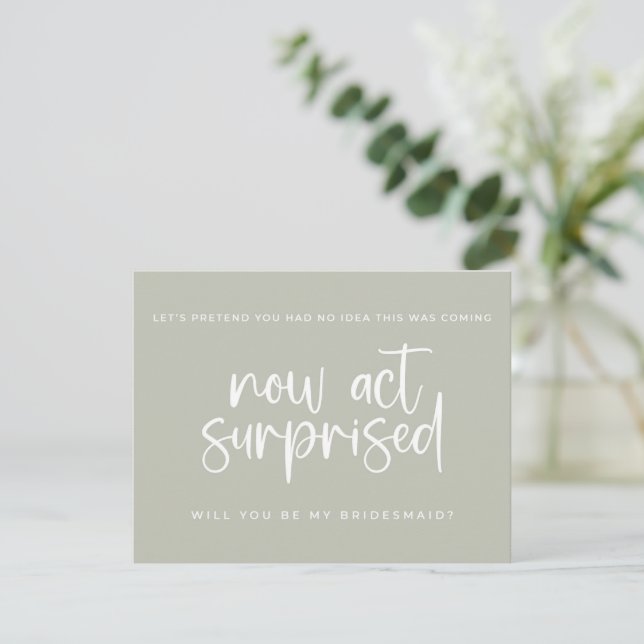 Bridesmaiproposed Card, Jetzt handeln überraschend Mitteilungskarte (Stehend Vorderseite)
