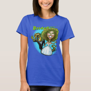 BrideZ!@#* T-Shirt