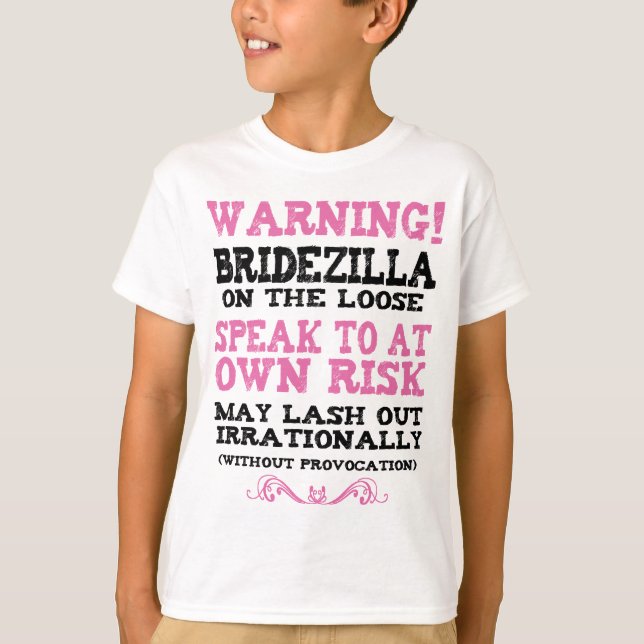 Bridezilla auf der Lose T-Shirt (Vorderseite)