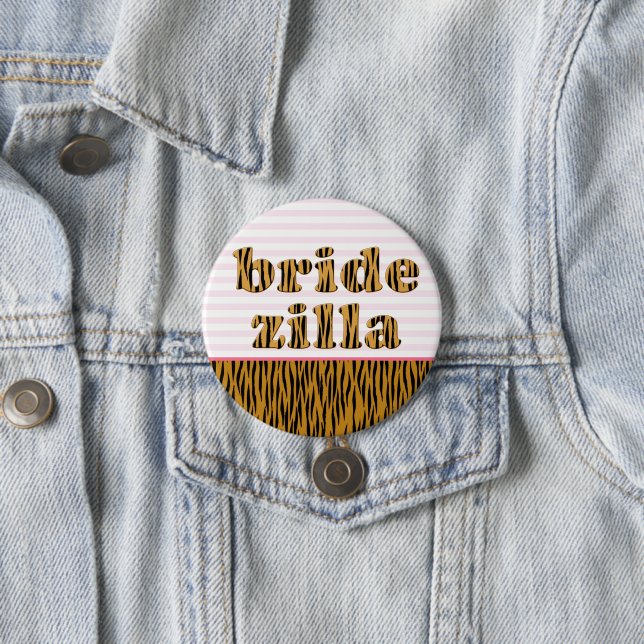 Bridezilla | Fun Quote Tigerprint Button (Beispiel)
