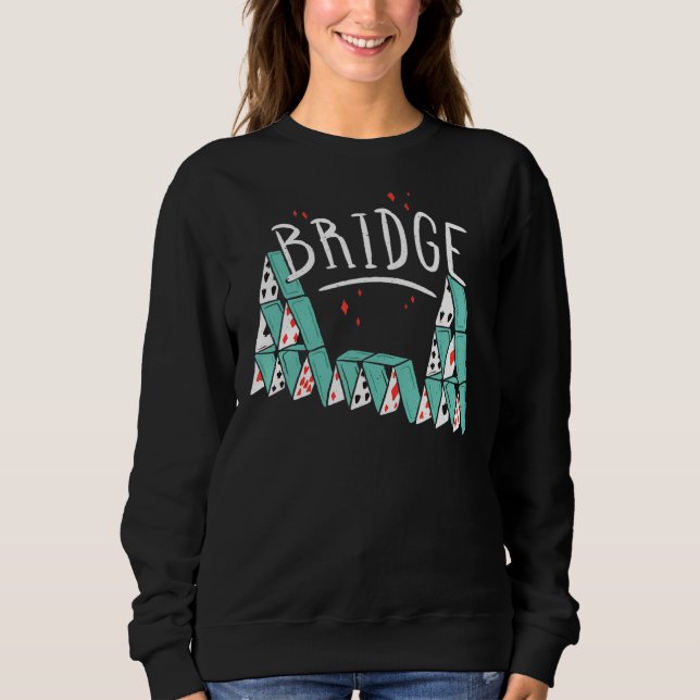 Bridge Bridge Card Game Sweatshirt (Vorderseite)