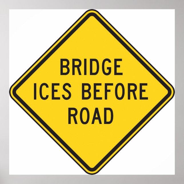 Bridge Ices vor der Straße Poster (Vorne)
