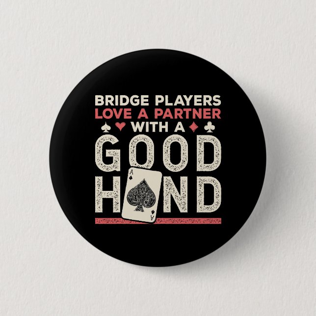 Bridge Player Joke Partner Gute Hand Button (Vorderseite)