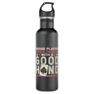 Bridge Player Joke Partner Gute Hand Edelstahlflasche