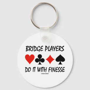 Bridge-Spieler machen das mit Finesse Vier-Karten- Schlüsselanhänger
