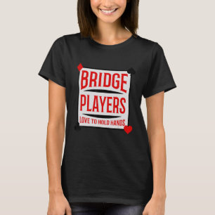 Bridge-Spieler spielen Kartenhände   T-Shirt