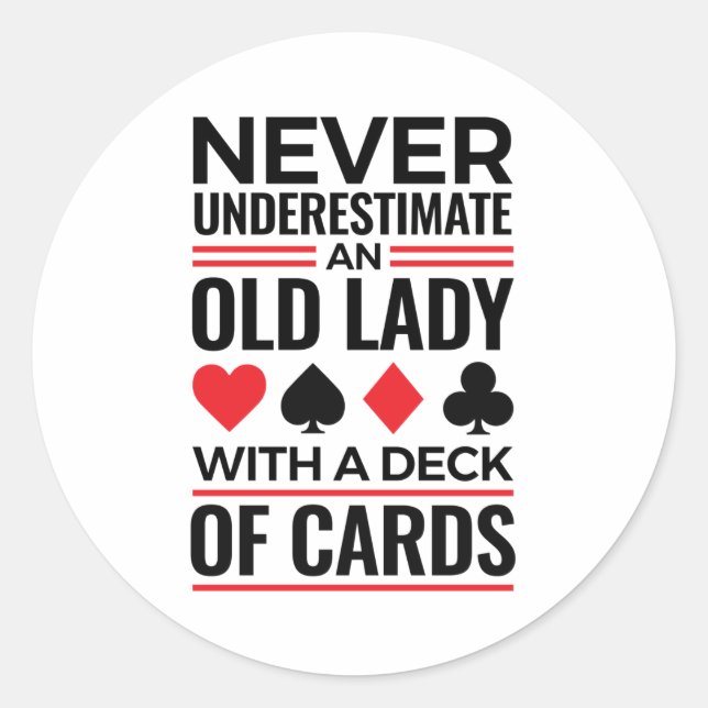 Bridge-Spieler unterschätzen Alte Lady Cards nie Runder Aufkleber (Vorderseite)
