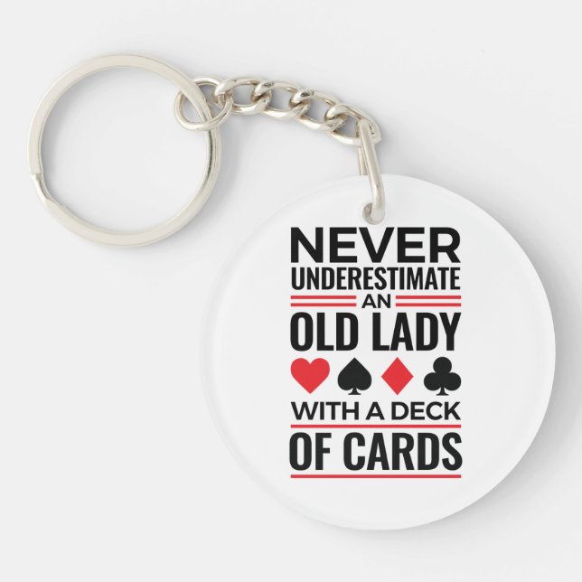 Bridge-Spieler unterschätzen Alte Lady Cards nie Schlüsselanhänger (Vorderseite)