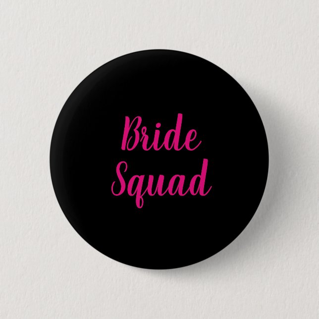 Bridge Squad Hot Pink & Black Junggeselinnen-Absch Button (Vorderseite)