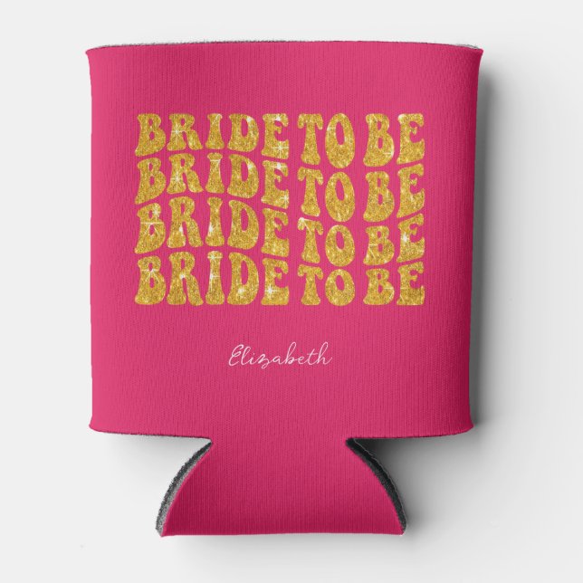 Bridge to be Gold Glitzer Text with name, Pink Dosenkühler (Vorderseite)