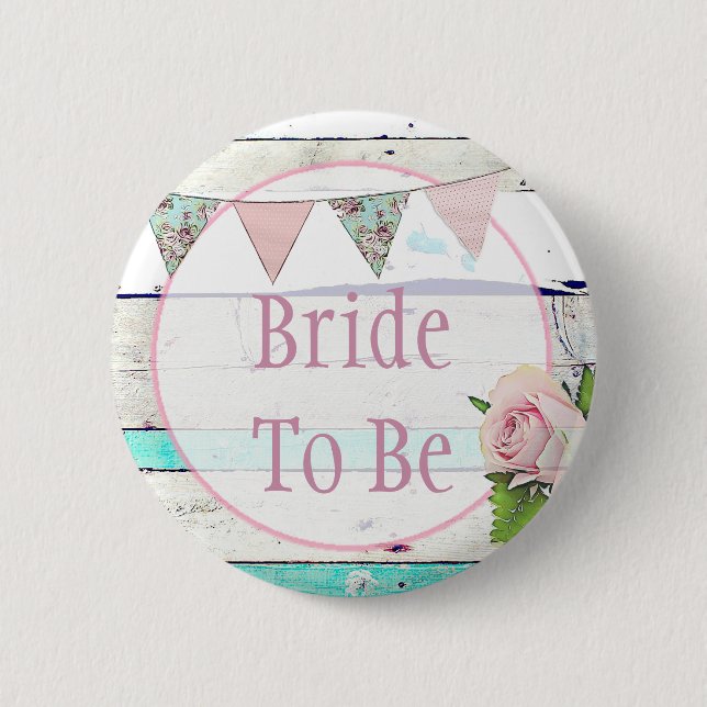 Bridge to be Shabby Vintag Rustic Wedding Button (Vorderseite)