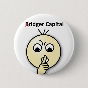 Bridger Hauptstadt… Shh (Abzeichen) Button