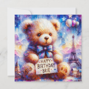 BRIE ~ Happy Birthday ~ Teddy Bear ~