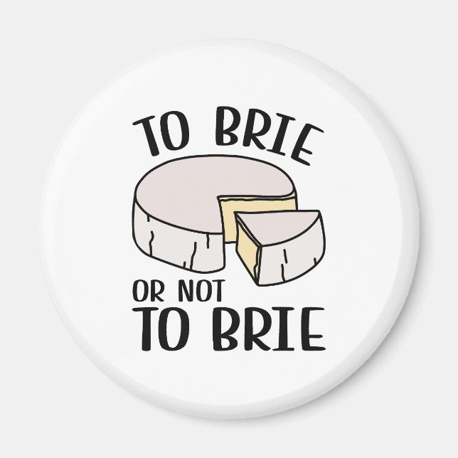 Brie oder nicht Brie Magnet (Vorne)