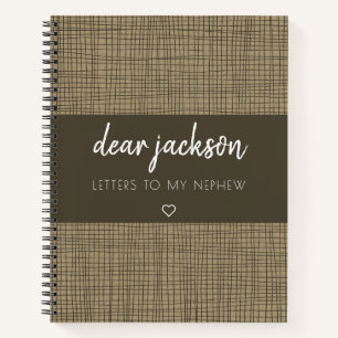 Briefe an meinen Nephew Brown Trendy Keepake Notizbuch